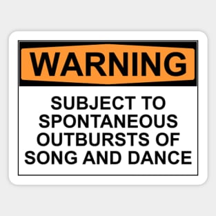 Warning - Outbursts of Song and Dance Sticker